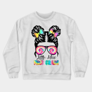 Little Miss First Grade Messy Bun Girl Back To School Crewneck Sweatshirt